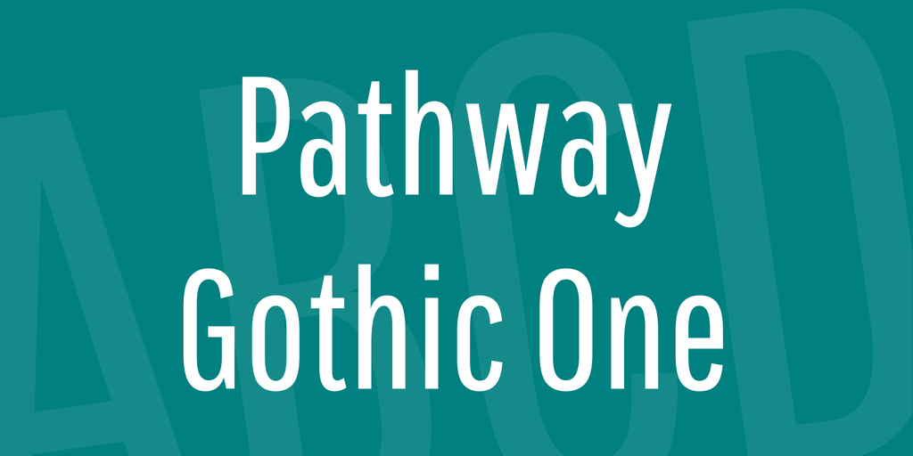 Ejemplo de fuente Pathway Gothic One