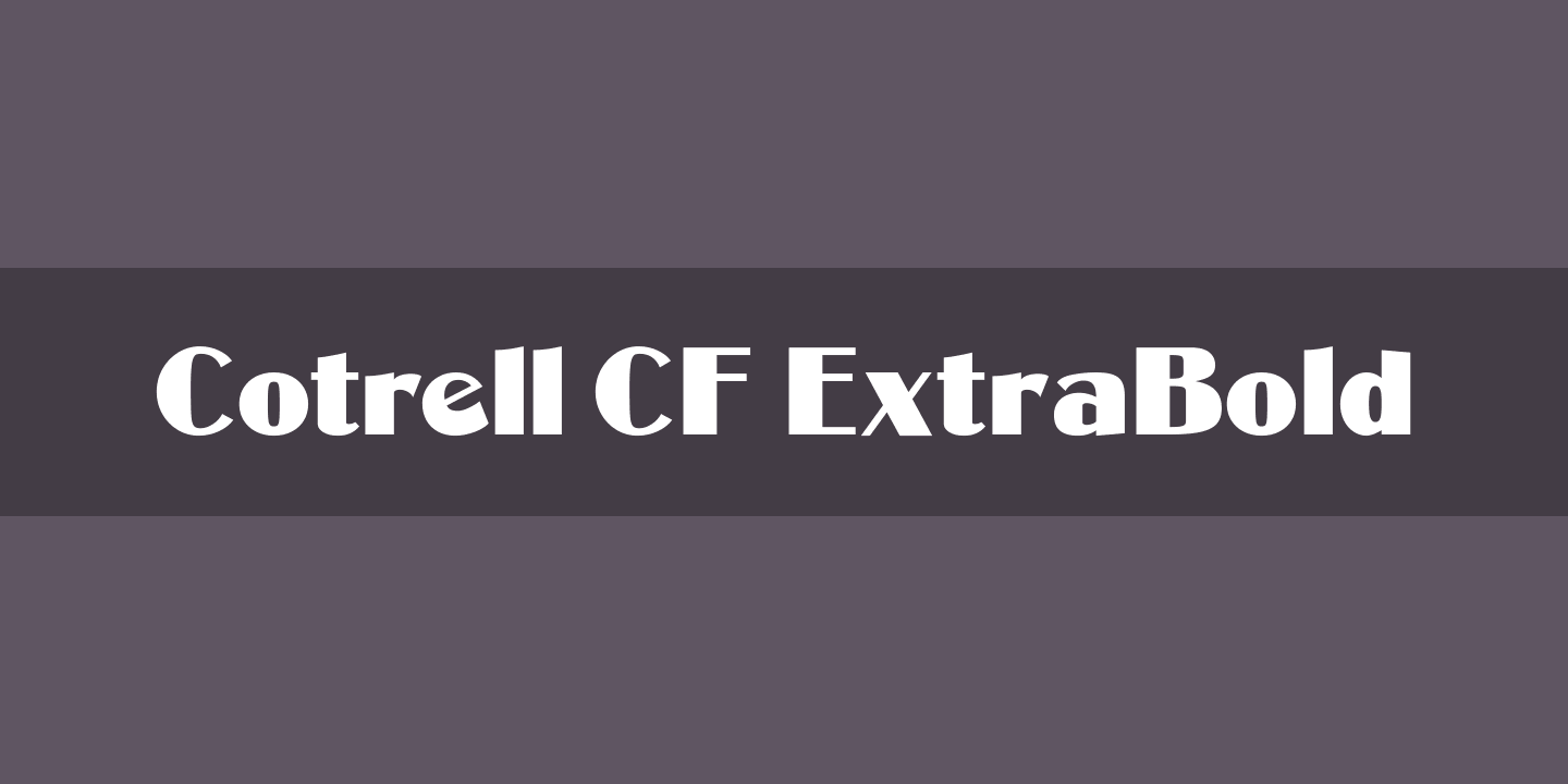 Ejemplo de fuente COTRELL CF Extra Bold