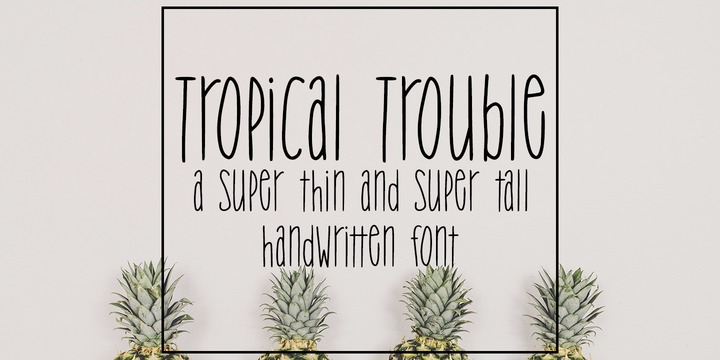 Ejemplo de fuente Tropical Trouble