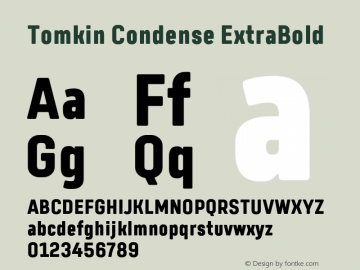 Ejemplo de fuente Tomkin Condense Extra Bold Italic