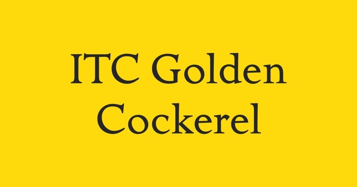 Ejemplo de fuente ITC Golden Cockerel Roman