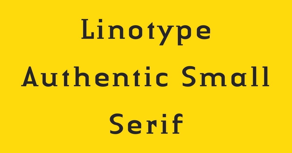 Ejemplo de fuente Linotype Authentic Small Serif Regular