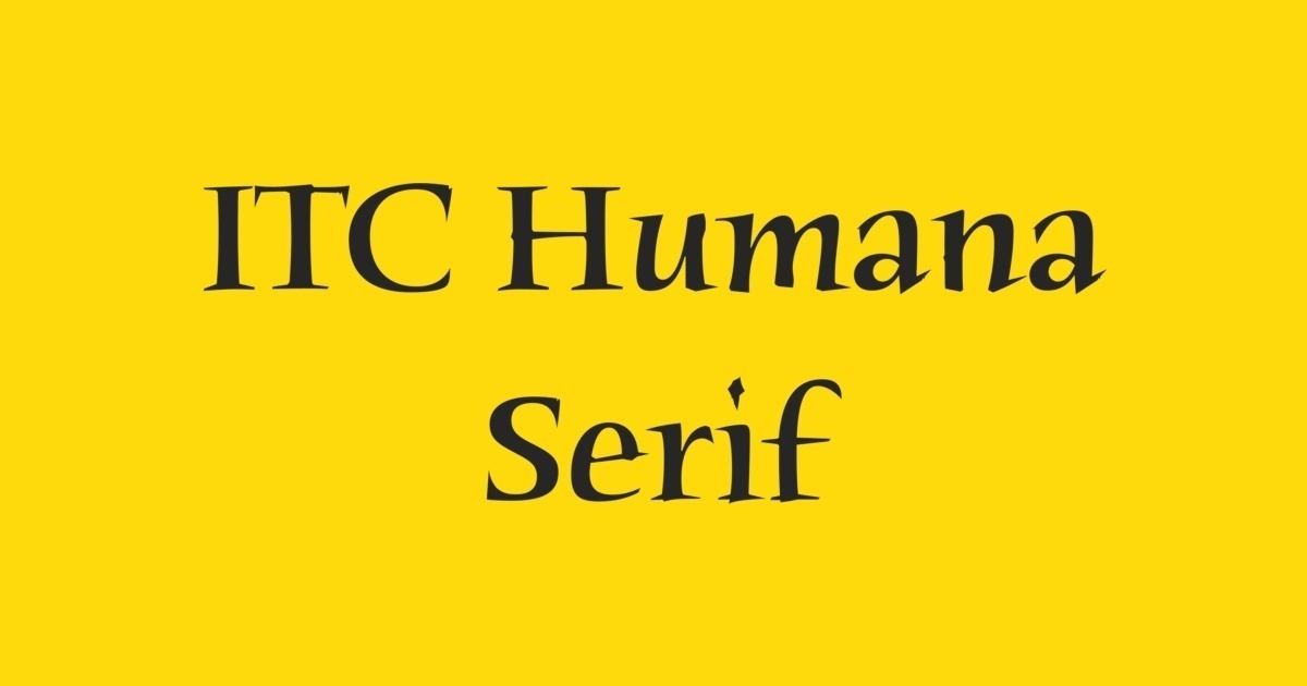 Ejemplo de fuente Humana Serif ITC Light