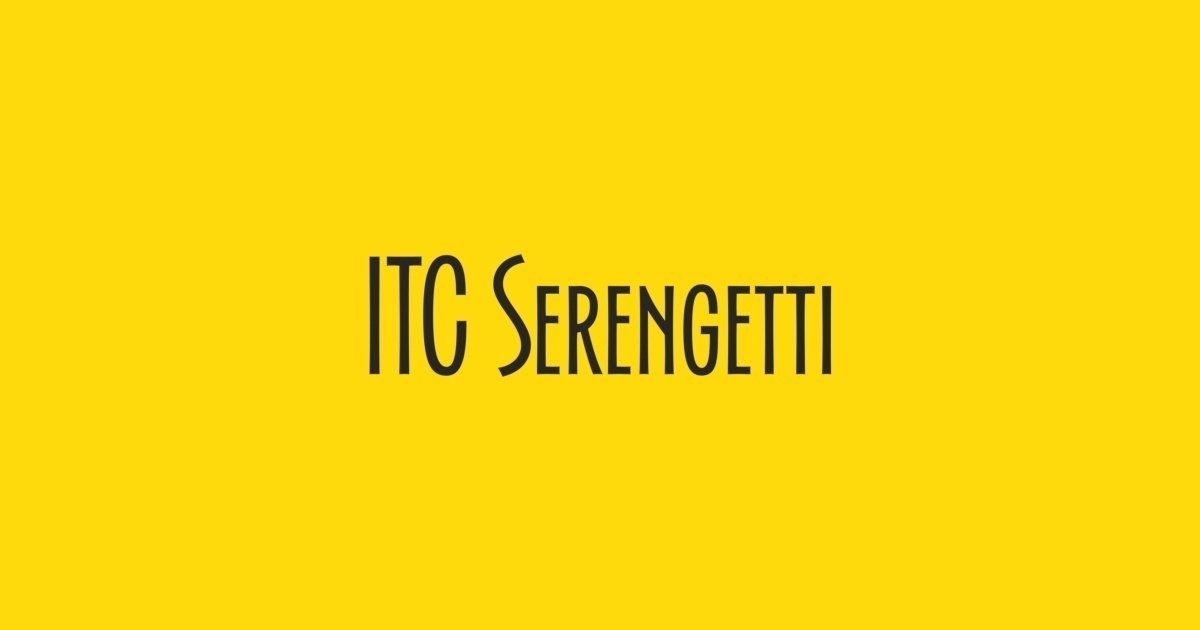 Ejemplo de fuente Serengetti ITC