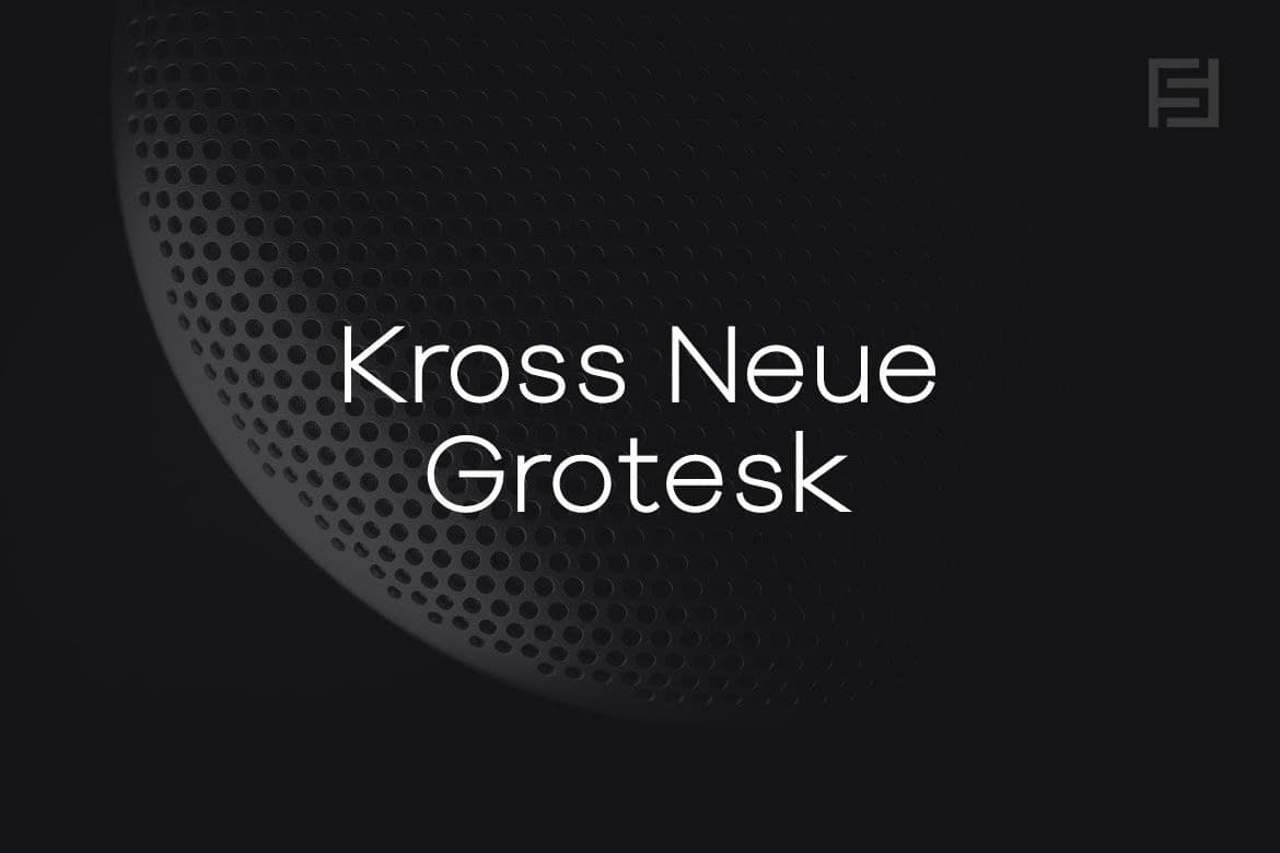 Ejemplo de fuente Kross Neue Grotesk