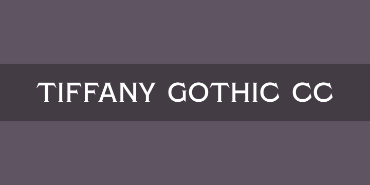 Ejemplo de fuente Tiffany Gothic CC