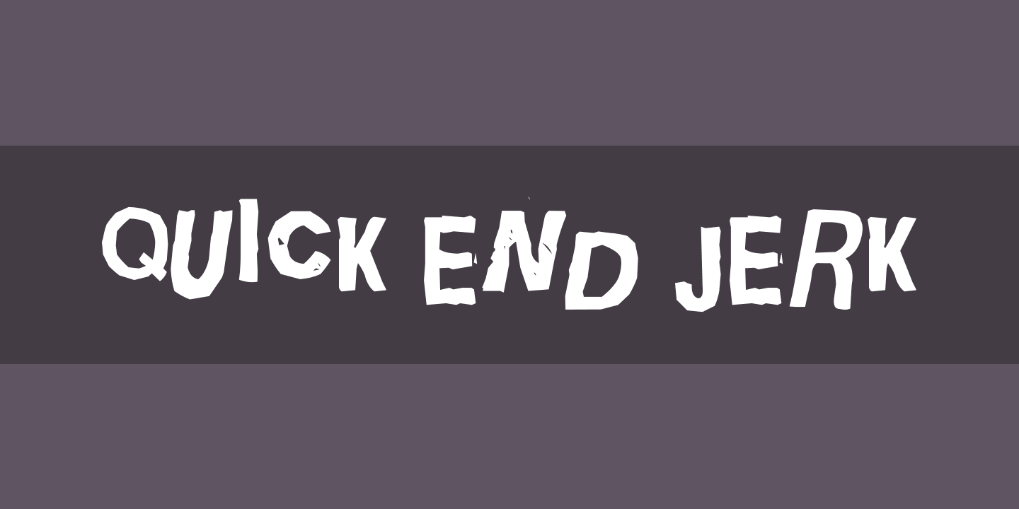 Ejemplo de fuente Quick End Jerk