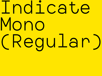 Ejemplo de fuente Indicate Mono Regular
