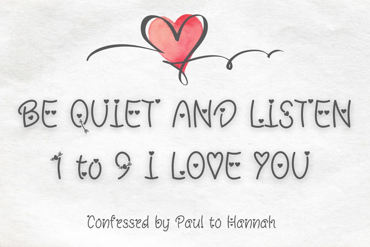 Ejemplo de fuente Be Quiet and Listen 1 to 9 I Love You Regular